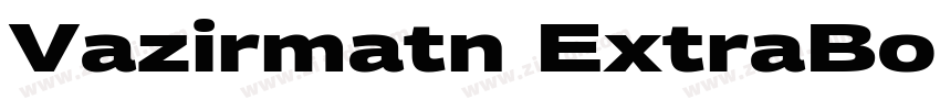 Vazirmatn ExtraBold字体转换